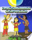 La Más Fundamental De Las Verdades