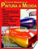 Tecnicas Avanzadas De Pintura A Medida