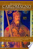 Breve Historia De Carlomagno Y El Sacro Imperio Romano Germánico