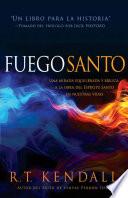 Fuego Santo / Holy Fire