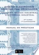 Diseño Electrónico Asistido Por Ordenador Ingeniería Técnica En Electrónica Industrial 3er Curso, 1er Cuatrimestre