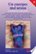 Un Cuerpo, Mil Sexos: Intersexualidades