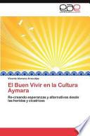 El Buen Vivir En La Cultura Aymar