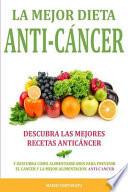 La Mejor Dieta Anti Cancer