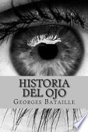 Historia Del Ojo (spanish Edition)
