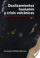 Deslizamientos, Tsunamis Y Crisis VolcÁnicas. Medio Siglo De Polémicas Geológicas En Canarias