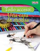 Todo Acceso: Una Casa De Modas