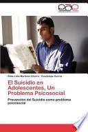 El Suicidio En Adolescentes, Un Problema Psicosocial