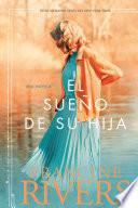 El Sueno De Su Hija / Her Daughter S Dream