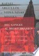 Del Ganges Al Mediterraneo/ From Ganges To The Mediterranean