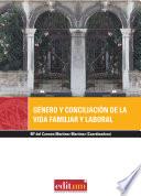 Género Y Conciliación De La Vida Familiar Y Laboral