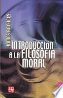 Introducción A La Filosofía Moral