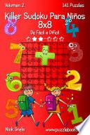 Killer Sudoku Para Niños 8×8   De Fácil A Difícil   Volumen 2   141 Puzzles