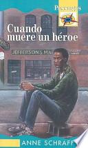 Cuando Muere Un Heroe