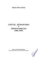 Capital Extranjero Y Ferrocarriles, 1884 1899