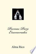 Poemas Para Enamorados / Poems For Lovers