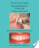 Ducha Dental Familiar