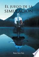 El Juego De La Simulacion