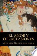 El Amor Y Otras Pasiones