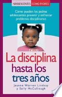 La Disciplina Hasta Los Tres Años