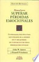 Manual Para Superar Pérdidas Emocionales
