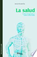 La Salud. Como Recuperarla Y Como Conservarla