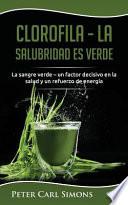 Clorofila La Salubridad Es Verde