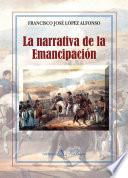 La Narrativa De La Emancipación