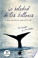 La Soledad De Las Ballenas