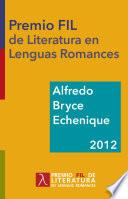 Alfredo Bryce Echenique. Premio Fil De Literatura 2012