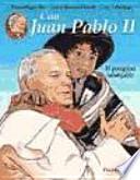 Con Juan Pablo Ii. El Peregrino Infatigable