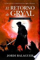 El Retorno De Gryal