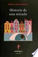 Historia De Una Mirada