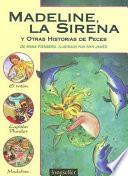 Madeline, La Sirena