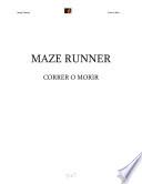 Maze Runner. Correr O Morir