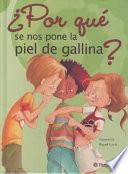 ¿por Qué Se Nos Pone La Piel De Gallina?