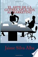 El Arte De La Guerra Aplicada Al Marketing
