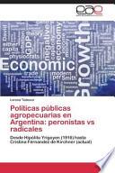 Políticas Públicas Agropecuarias En Argentina: Peronistas Vs Radicales