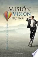 Mision Y Vision: Emprendiendo Con Sentido Y Rumbo