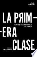 La Primera Classe: Tránsitos De La Literatura Brasileña En El Extranjero