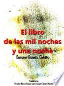 El Libro De Las Mil Noches Y Una Noche; T. 1 (spanish Edition)