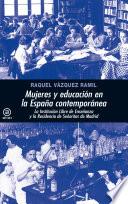 Mujeres Y Educación En La España Contemporánea