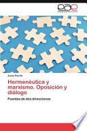 Hermenéutica Y Marxismo Oposición Y Diálogo