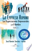 La Empresa Humana Tomo Ii