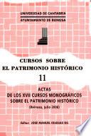 Actas De Los Xvii Cursos Monográficos Sobre El Patrimonio Histórico