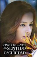 El Sentido De La Oscuridad / The Sense Of Darkness