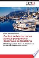 Control Ambiental De Los Puertos Pesqueros Y Deportivos De Cantabria