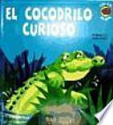 El Cocodrilo Curioso