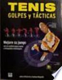 Tenis : Golpes Y Tácticas