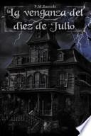 La Venganza Del Diez De Julio